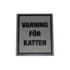 Varning för katten GRÅ
